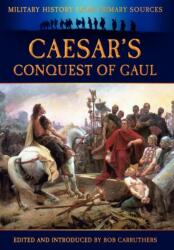 Caesar's Conquest of Gaul (ISBN: 9781781580950)