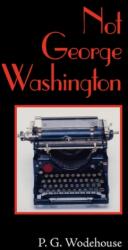 Not George Washington, Large-Print Edition (ISBN: 9781600962769)