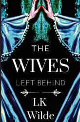 Wives Left Behind (ISBN: 9781399944519)