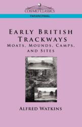 Early British Trackways (ISBN: 9781596054691)