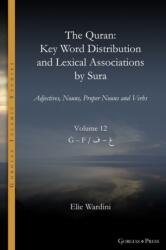 Quran. Key Word Distribution and Lexical Associations by Sura (ISBN: 9781463245269)