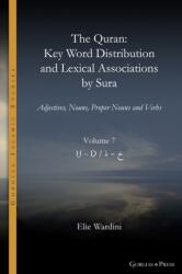 Quran. Key Word Distribution and Lexical Associations by Sura (ISBN: 9781463245160)