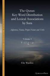 Quran. Key Word Distribution and Lexical Associations by Sura (ISBN: 9781463245122)