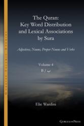 Quran. Key Word Distribution and Lexical Associations by Sura (ISBN: 9781463245108)
