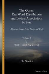 Quran. Key Word Distribution and Lexical Associations by Sura (ISBN: 9781463245085)