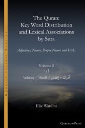 Quran. Key Word Distribution and Lexical Associations by Sura (ISBN: 9781463245061)