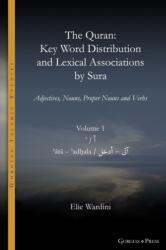 Quran. Key Word Distribution and Lexical Associations by Sura (ISBN: 9781463245047)