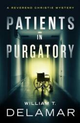 Patients in Purgatory (ISBN: 9781504082587)