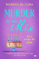 Murder in the Mix (ISBN: 9781504082440)