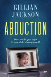 Abduction (ISBN: 9781504076579)