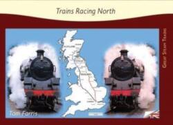 Trains Racing North (ISBN: 9781842855560)