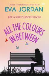 All The Colours In Between (ISBN: 9781913942786)
