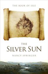 Silver Sun (ISBN: 9781504069038)
