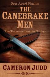 Canebrake Men (ISBN: 9781504069007)