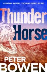 Thunder Horse (ISBN: 9781504068338)