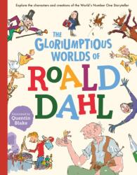 Gloriumptious Worlds of Roald Dahl (ISBN: 9781783125920)