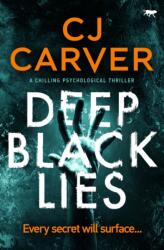 Deep Black Lies (ISBN: 9781913419233)