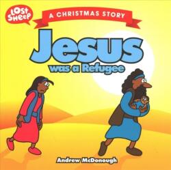 Jesus Was a Refugee (ISBN: 9781912863013)