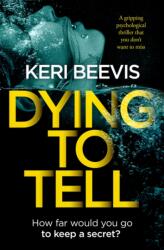 Dying to Tell (ISBN: 9781912986903)