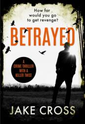 Betrayed (ISBN: 9781913419110)