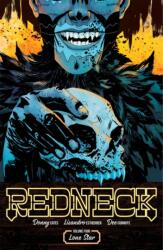 Redneck Volume 4: Lone Star (ISBN: 9781534313675)