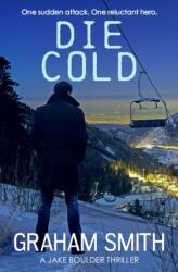 Die Cold (ISBN: 9781912604944)