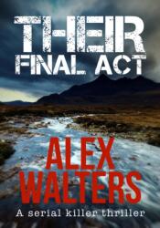 Their Final Act (ISBN: 9781912604838)