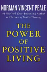 Power of Positive Living (ISBN: 9781504051941)