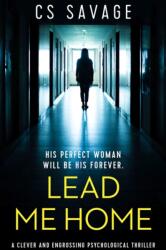 Lead Me Home (ISBN: 9781912604302)