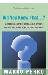 Did You Know That. . . ? (ISBN: 9781504043342)