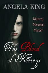 Blood Of Kings (ISBN: 9781912175543)