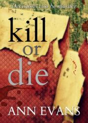 Kill or Die (ISBN: 9781912175147)
