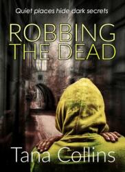 Robbing the Dead (ISBN: 9780995692695)