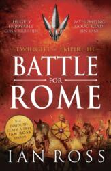 Battle for Rome (ISBN: 9781784081225)