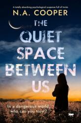Quiet Space Between Us (ISBN: 9781504083430)