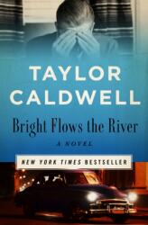 Bright Flows the River (ISBN: 9781504066235)