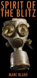 Spirit of the Blitz (ISBN: 9781837919819)