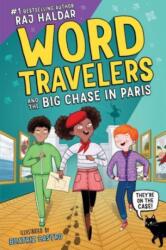 Word Travelers and the Big Chase in Paris (ISBN: 9781728271088)