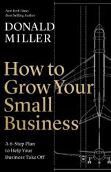 How to Grow Your Small Business (ISBN: 9781400226955)