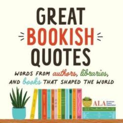 Great Bookish Quotes (ISBN: 9781728281605)