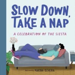 Slow Down, Take a Nap (ISBN: 9781728280493)