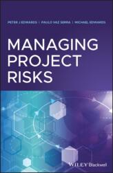 Managing Project Risks (ISBN: 9781119489733)