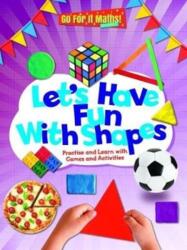 Let's Have Fun with Shapes (ISBN: 9781788560306)