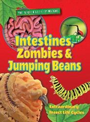 Intestines, Zombies and Jumping Beans (ISBN: 9781788560023)