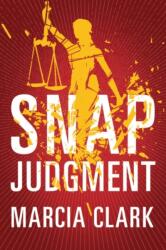 Snap Judgment (ISBN: 9781542045551)