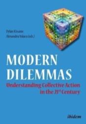 Modern Dilemmas - Understanding Collective Action in the 21st Century (ISBN: 9783838207414)