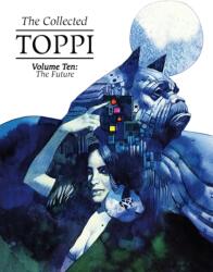 The Collected Toppi Vol 10: The Future Perfect (ISBN: 9781951719937)