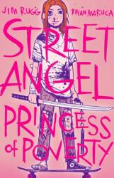 Street Angel: Princess of Poverty (ISBN: 9781534324848)