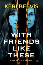With Friends Like These (ISBN: 9781914614859)