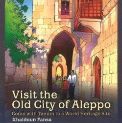 Visit the Old City of Aleppo (ISBN: 9781614571452)